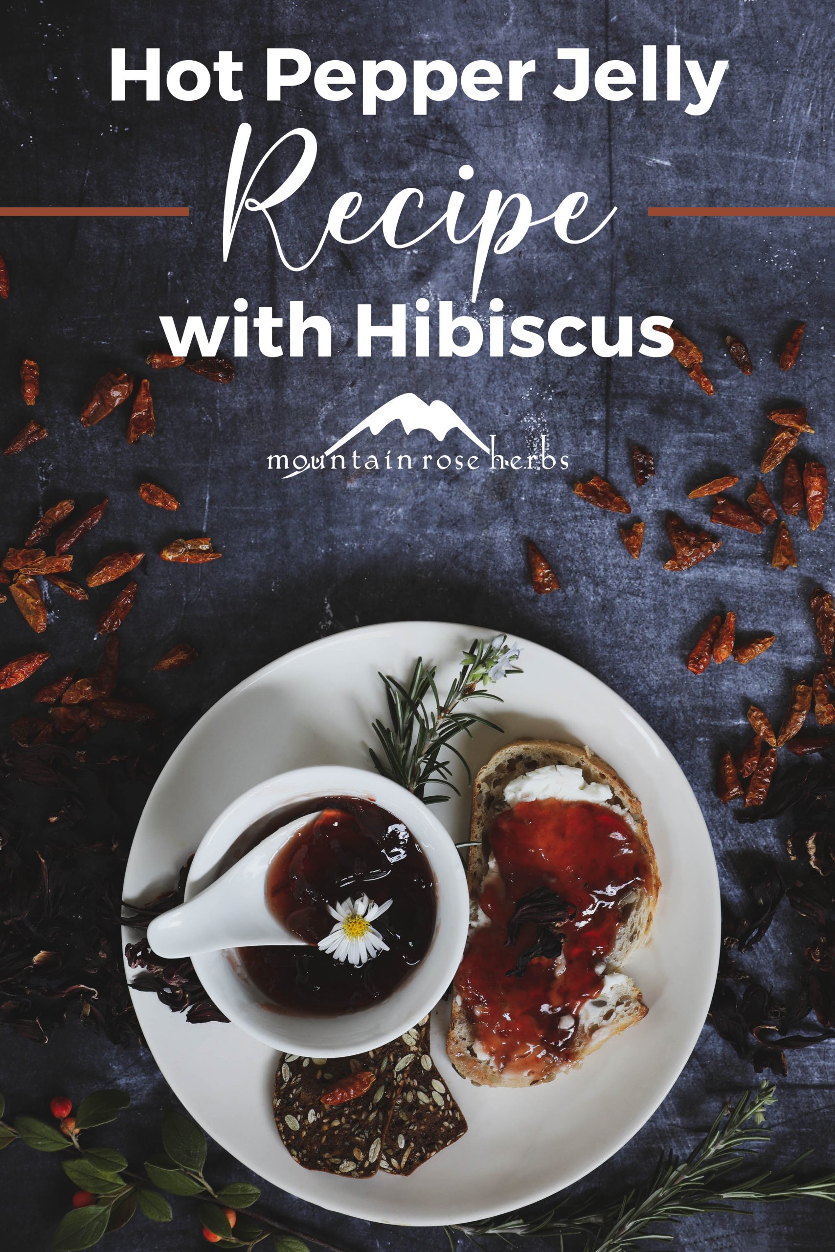 Hibiscus Flower Hot Pepper Jelly Without Pectin recipe Pinterest pin for Mountain Rose Herbs