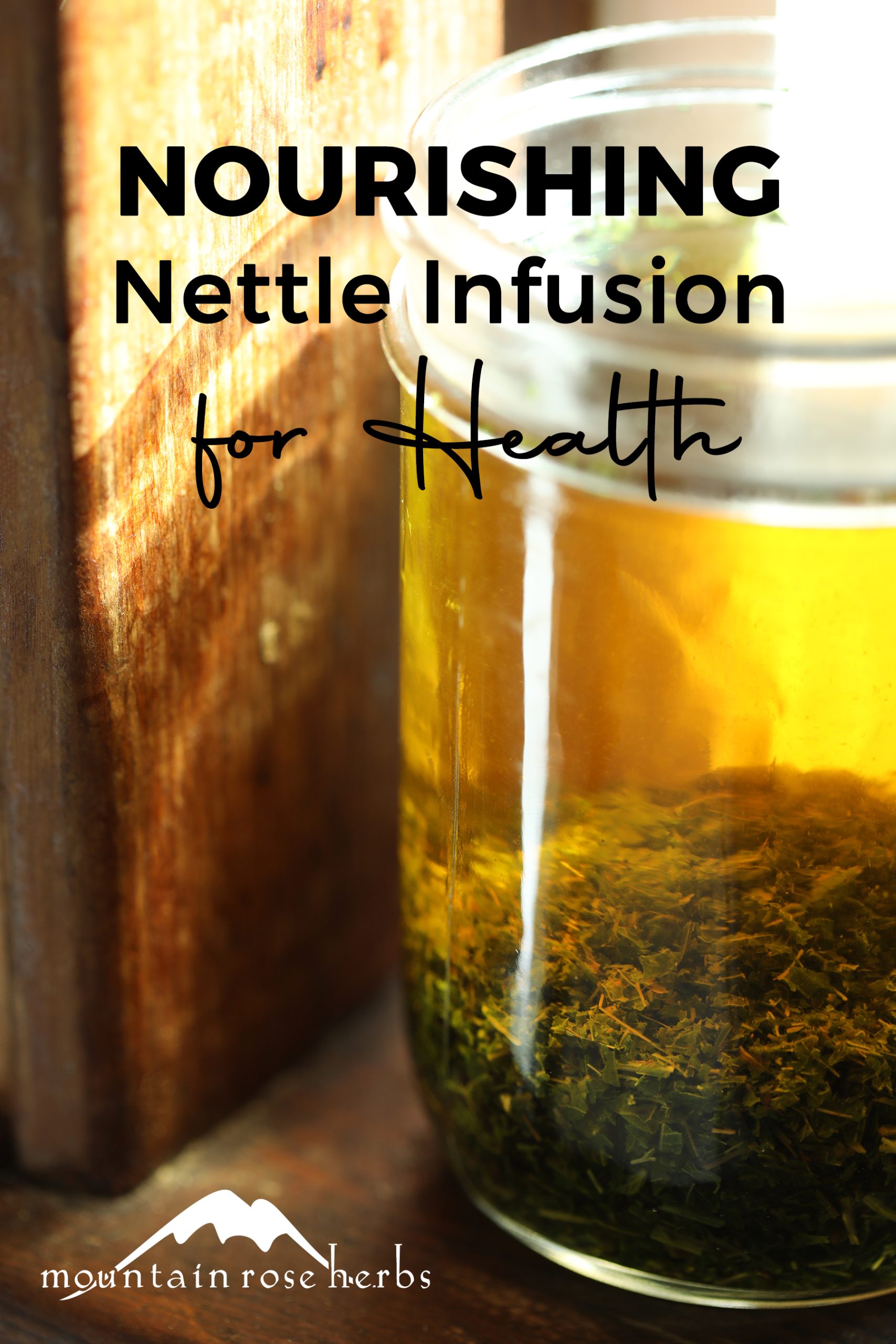 Nettle Leaf Infusion Pinterest pin from Mountain Rose Herbs.