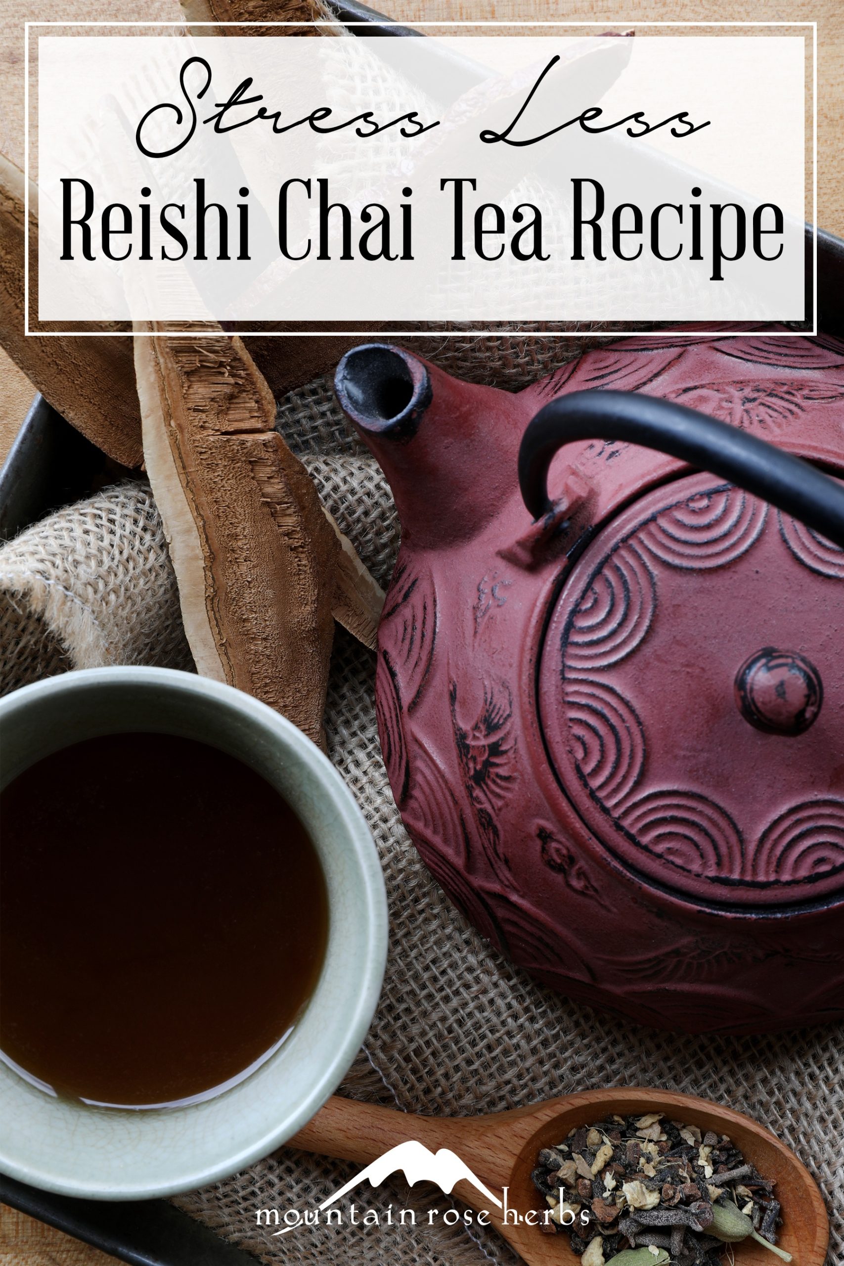 Pin for Reish Chai Immune Tea Recipe from Mountain Rose Herbs